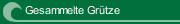 Gesammelte Gr&uuml;tze